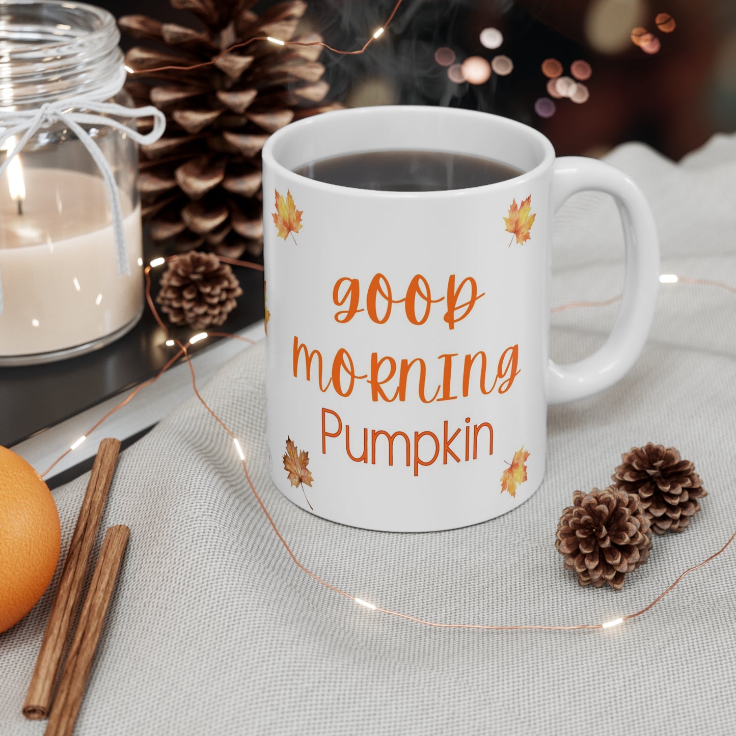 Good Morning Pumpkin- Autumn Mug- 11oz