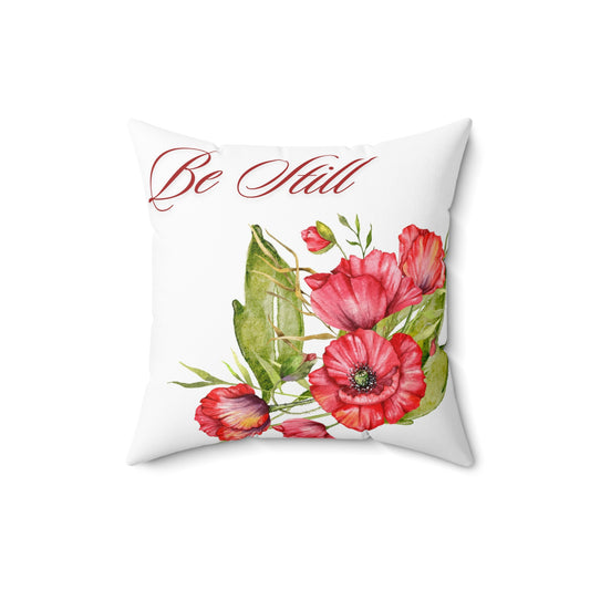 Inspirational Floral Pillow- Be Still