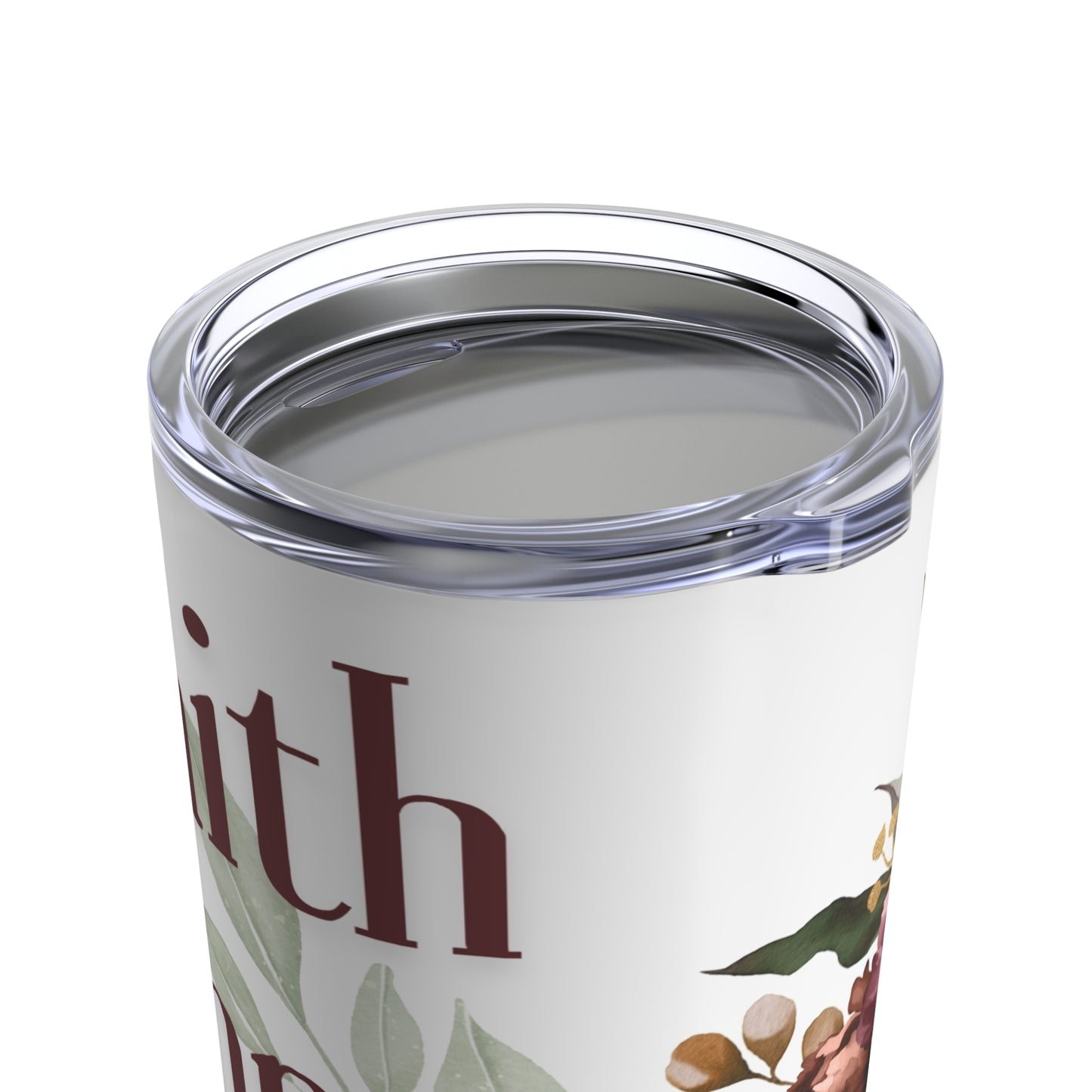 Travel Mug: Faith, Hope & Love -  20oz