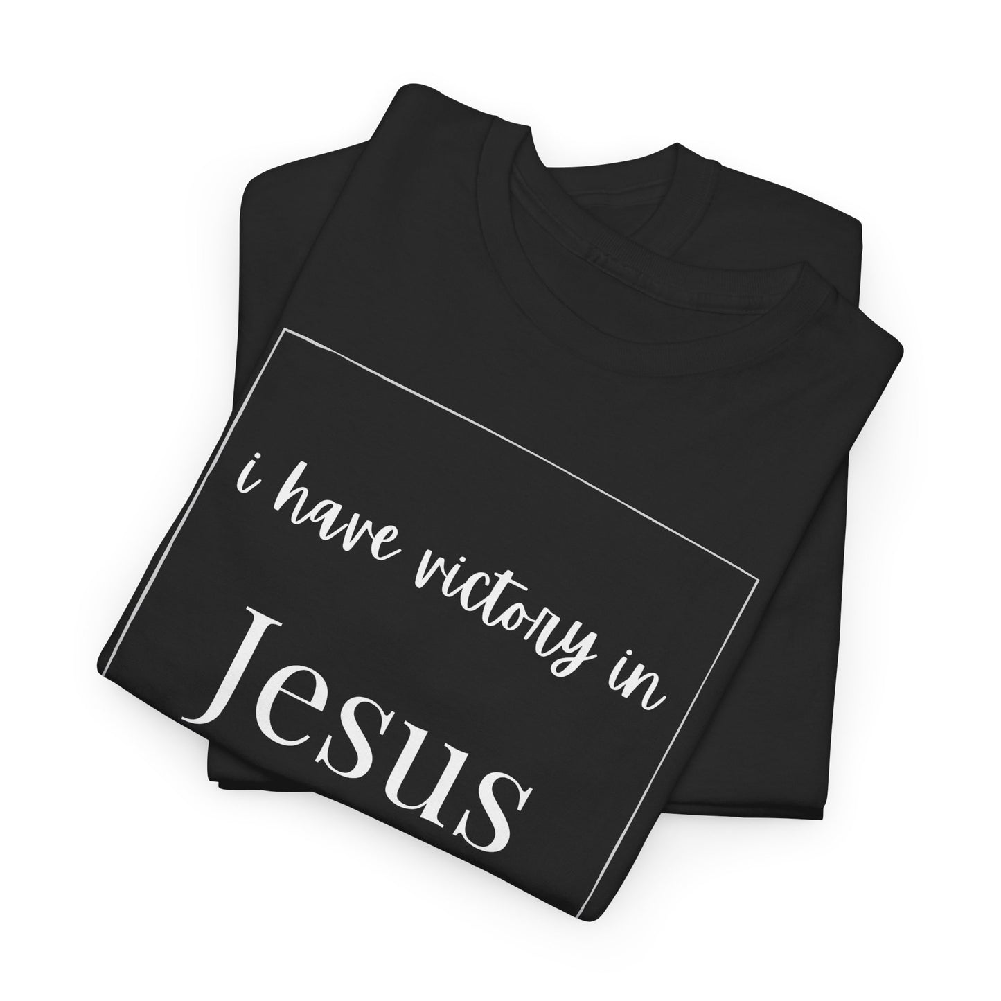 I Have Victory In Jesus- Women's Cotton T-shirt