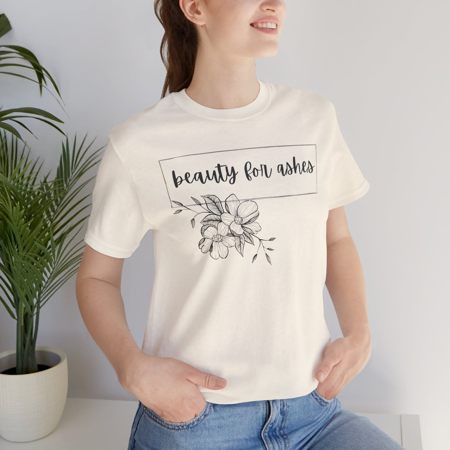 Beauty For Ashes- Womens T-shirt