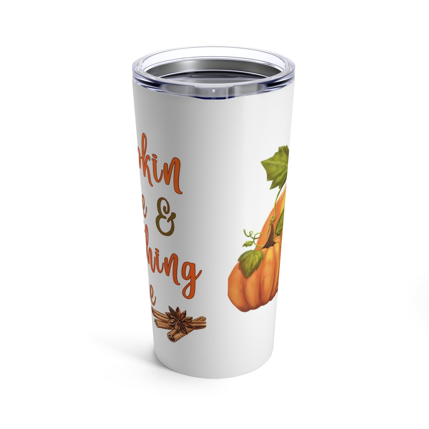 Fall Tumbler - Pumpkin Spice and Everything Nice Coffee/Tea Cup 20oz