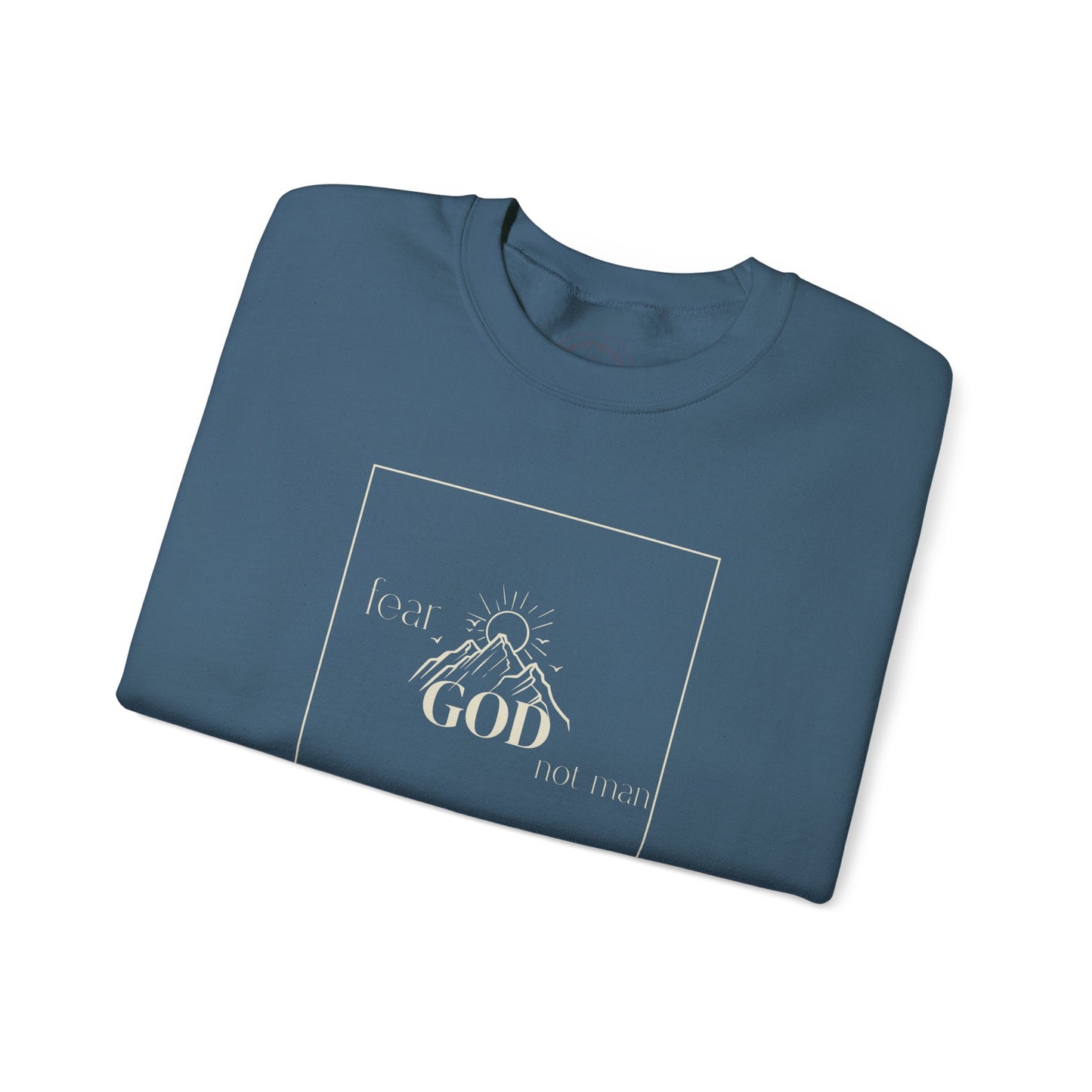 Fear God, Not Man Sweatshirt