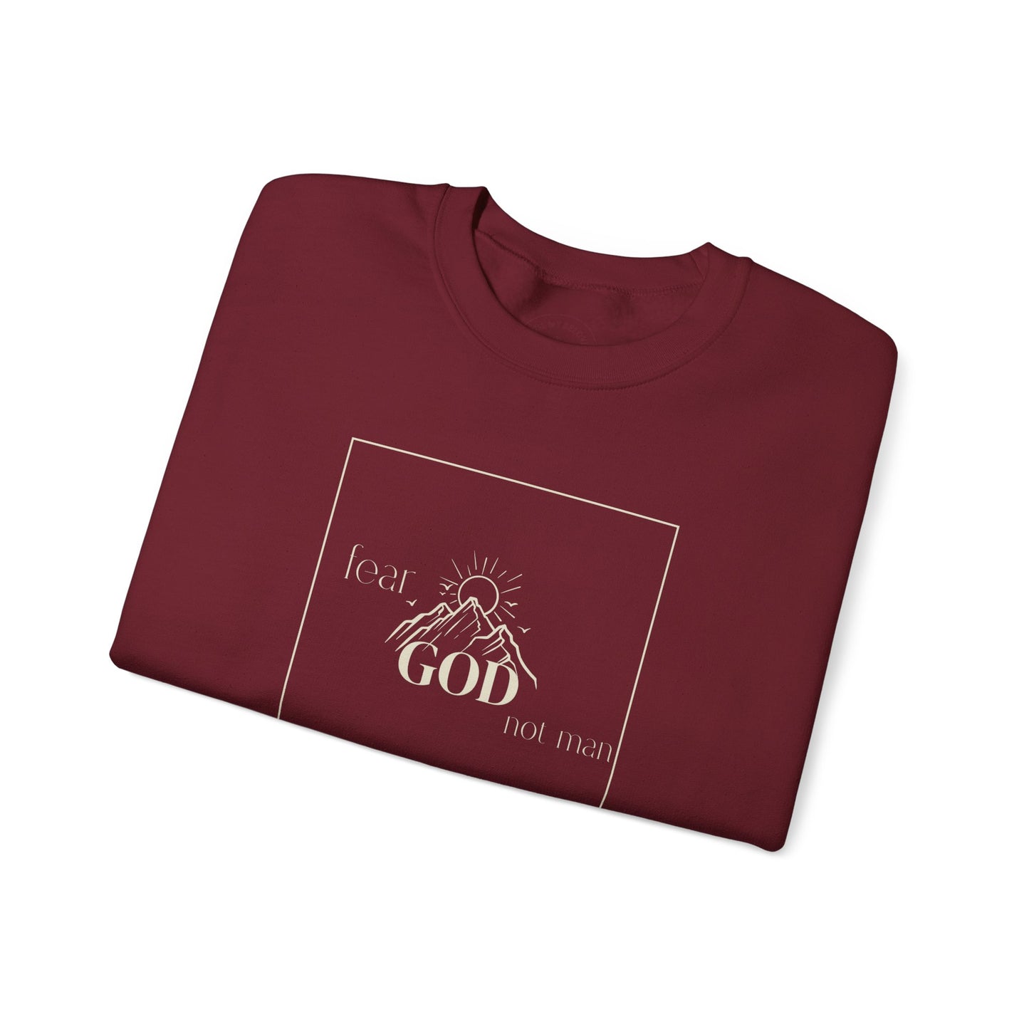 Fear God, Not Man Sweatshirt