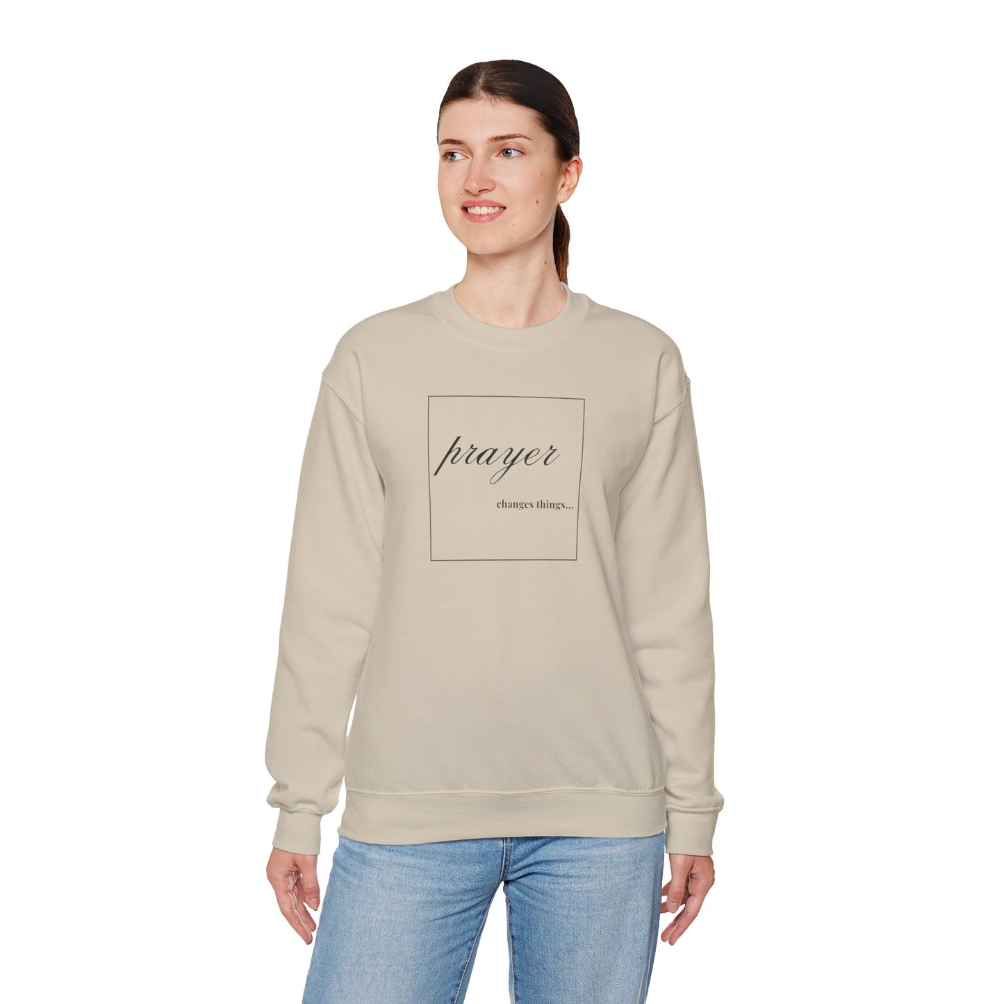 Prayer Changes Things -Women's Sweatshirt