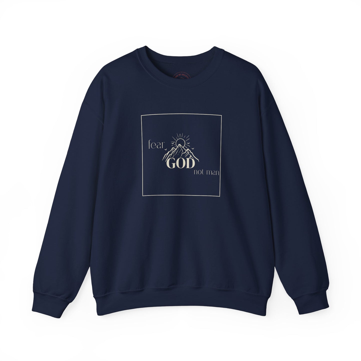 Fear God, Not Man Sweatshirt